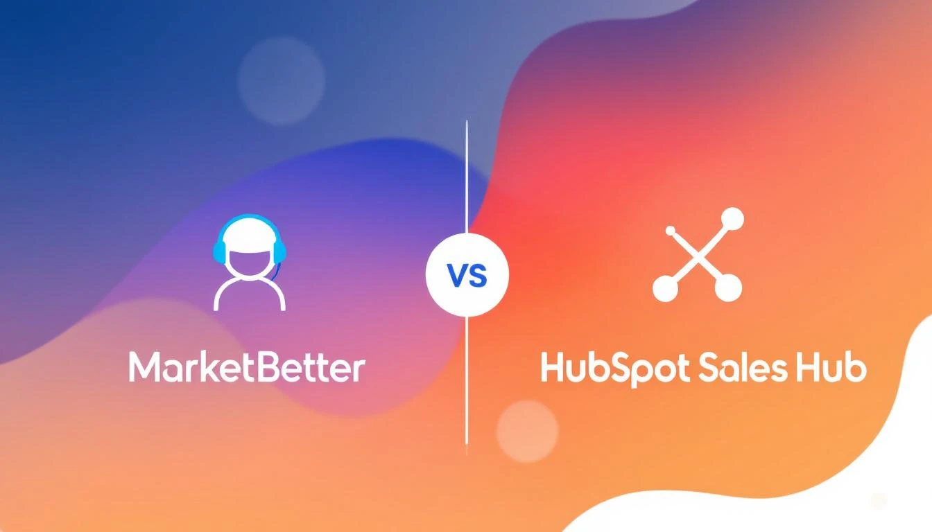 MarketBetter vs HubSpot Sales Hub comparison for SDR teams